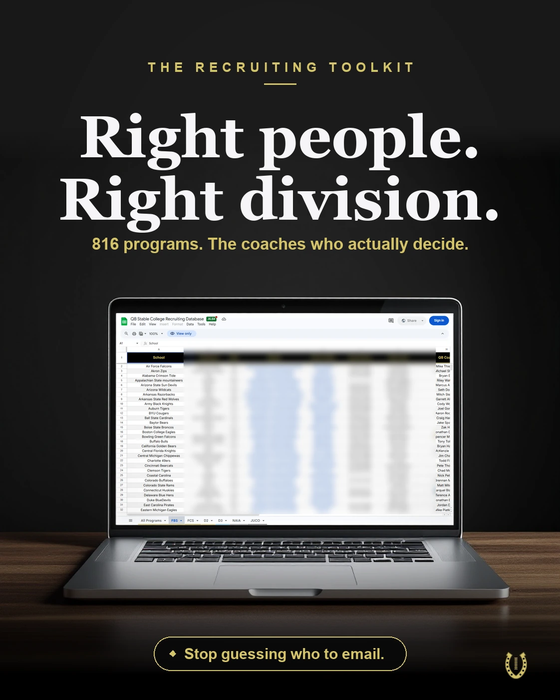 Laptop showing the real recruiting database in Google Sheets with contact columns blurred. Headline: Right people. Right division. 816 programs.